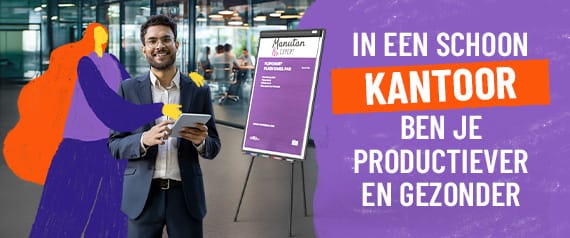 In een schoon kantoor ben je productiever en gezonder