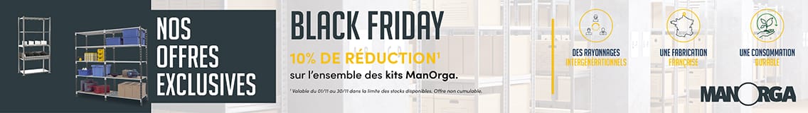 Nos offres exclusives - Black Friday - 10% de réduction sur l'ensemble des kits ManOrga. Valable du 01/11 au 30/11 dans la limite des stocks disponibles. Offre non cumulable. - Des rayonnages intergénérationnels - Une fabrication française - Une consommation durable - ManOrga