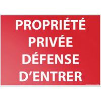 Signalisation propriété privée défense d'entrer