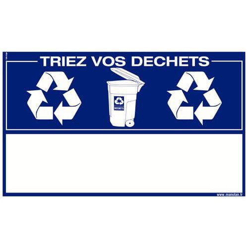 Panneau de signalisation développement durable - Triez vos déchets - Rigide