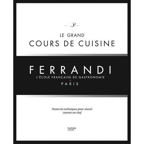 Boek Le grand cours de cuisine door de school Ferrandi - Matfer