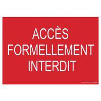 Bord ACCES FORMELLEMENT INTERDIT
