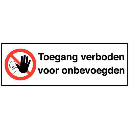 Verbodsbord - Verboden toegang voor onbevoegden - zelfklevend