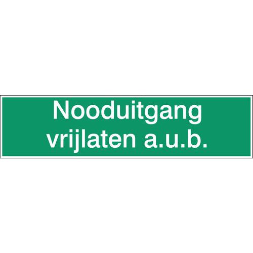 Noodevacuatiebord - Nooduitgang vrijlaten a.u.b. - Hard Noodevacuatiebord - Nooduitgang vrijlaten a.u.b. - Hard