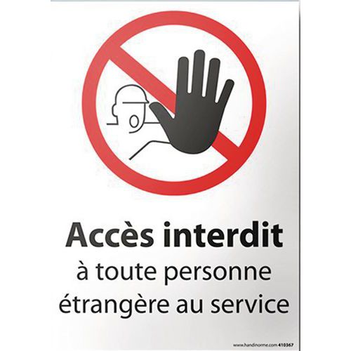 Signalisation extérieure accès interdit à toute personne étrangère au service Signalisation extérieure accès interdit à toute personne étrangère au service